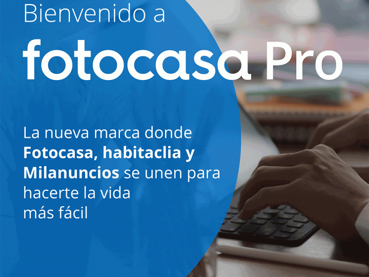 Fotocasa, habitaclia y Milanuncios se unen para crear Fotocasa Pro